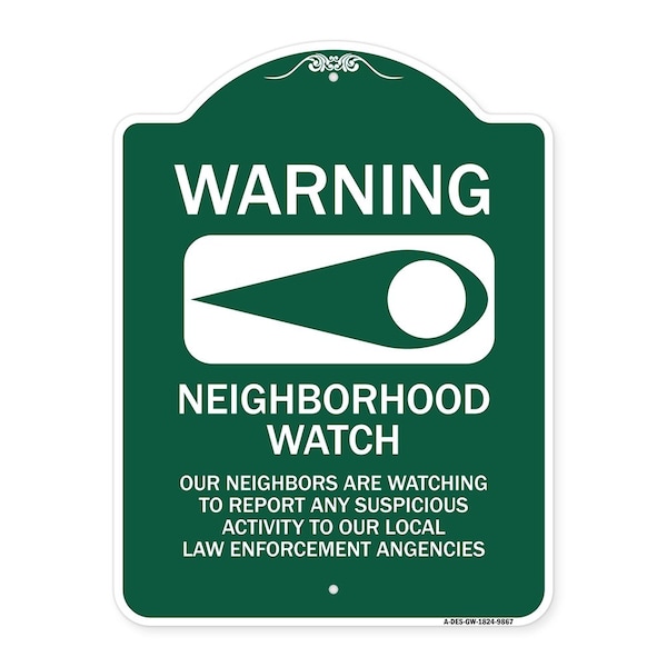 Signmission Warning Our Neighbors Are Watching Heavy-Gauge Aluminum Architectural Sign, 24" H, GW-1824-9867 A-DES-GW-1824-9867 - main
